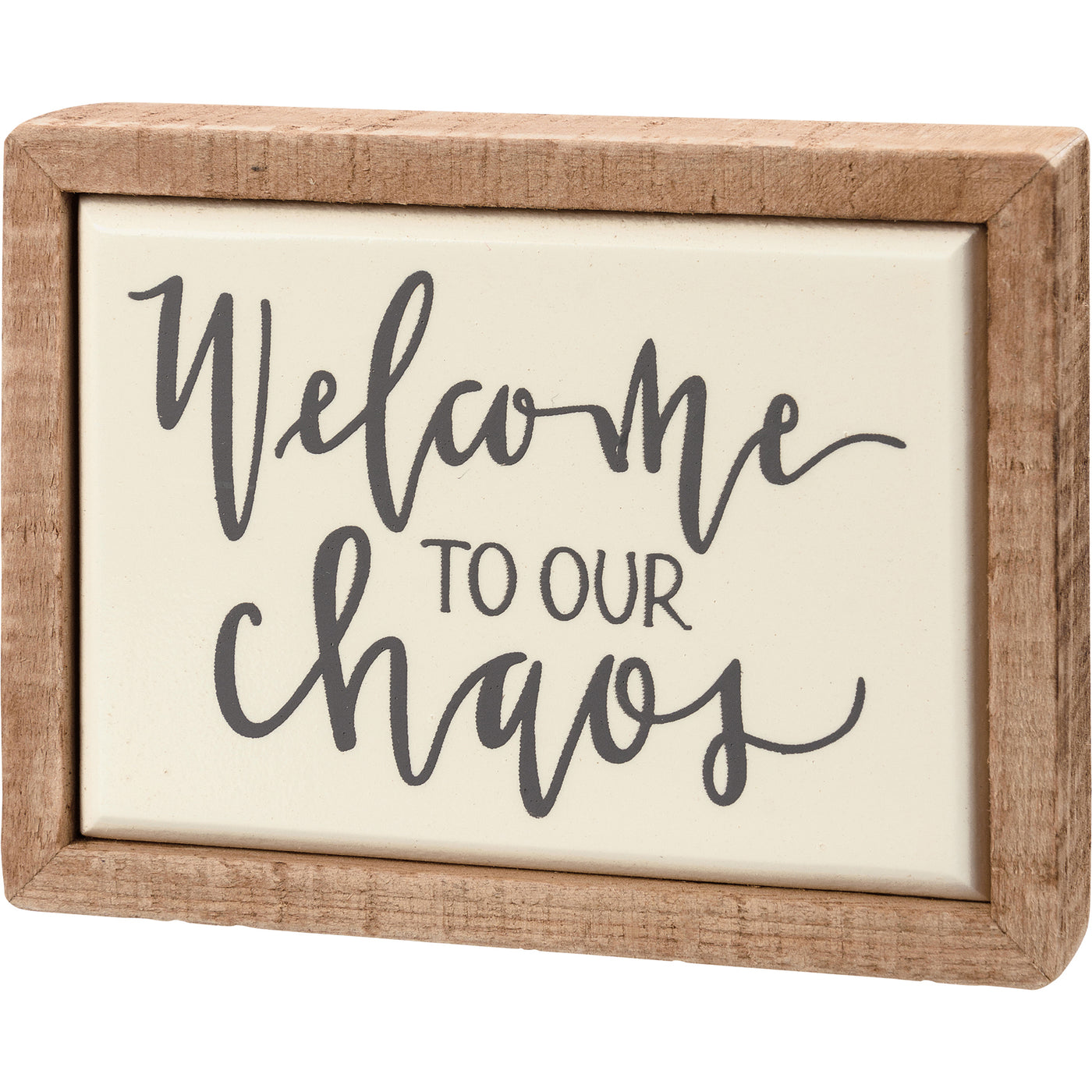 Welcome to Our Chaos Box Sign - Little Prairie Girl