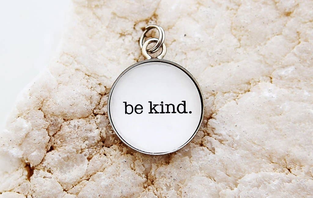 Be Kind Round Charm - Little Prairie Girl